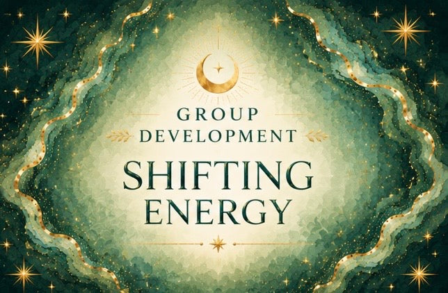 Group Development- Shifting Energy